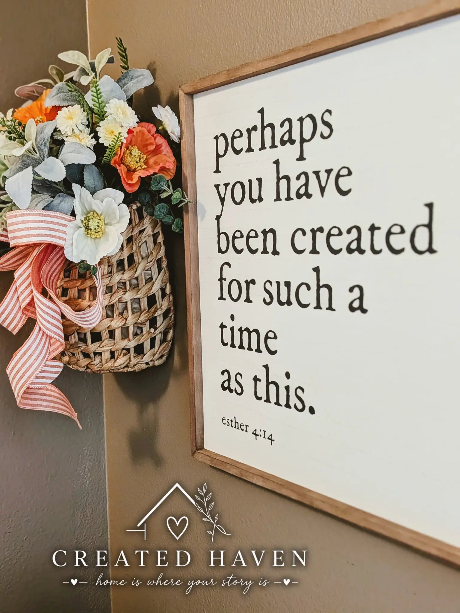 Perhaps You Have Been Created Sign – 18x18 Handmade Farmhouse Wall Decor Created Haven